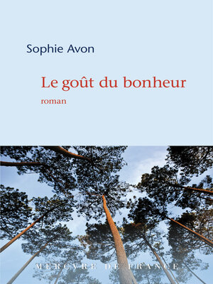 cover image of Le goût du bonheur